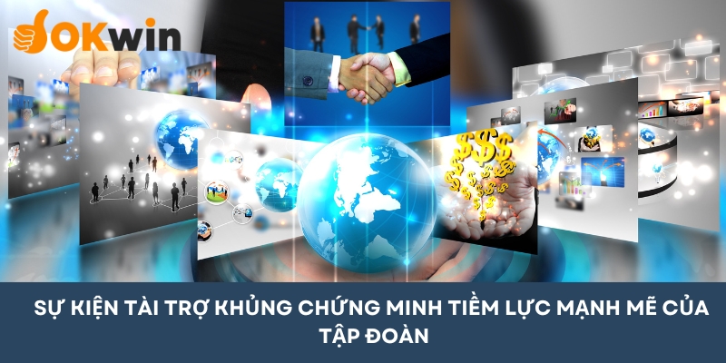 Sự kiện OKWIN tài trợ 50 tỷ đồng mỗi năm cho đội tuyển bóng đá Việt Nam cho thấy tiềm lực lớn của tập đoàn