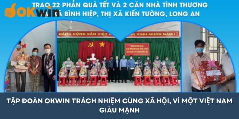 Quỹ OKWIN cho thấy trách nhiệm xã hội của tập đoàn, cùng một Việt Nam giàu mạnh